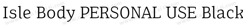 Isle Body PERSONAL USE Black字体转换